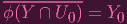 ϕ(Y-∩-U--) = Y
        0     0

