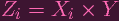 Z = X × Y
i i